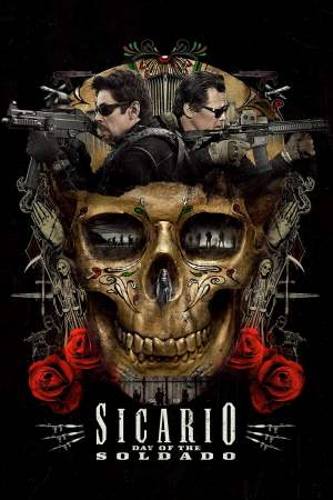 Sicario Day of the Soldado